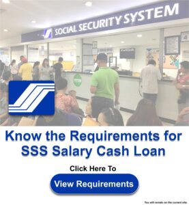 Know the Requirements for SSS Salary Cash Loan