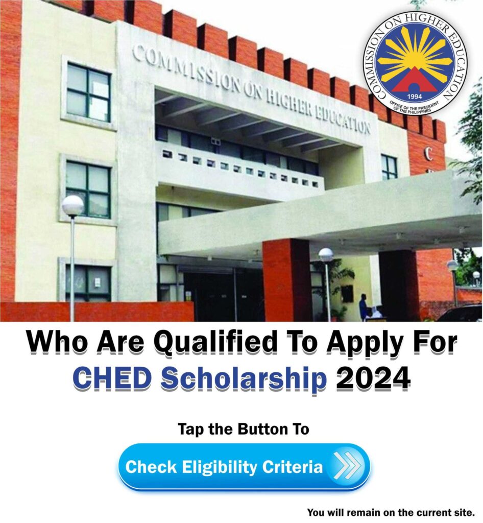 Who Are Qualified To Apply For CHED Scholarship 2024 ads