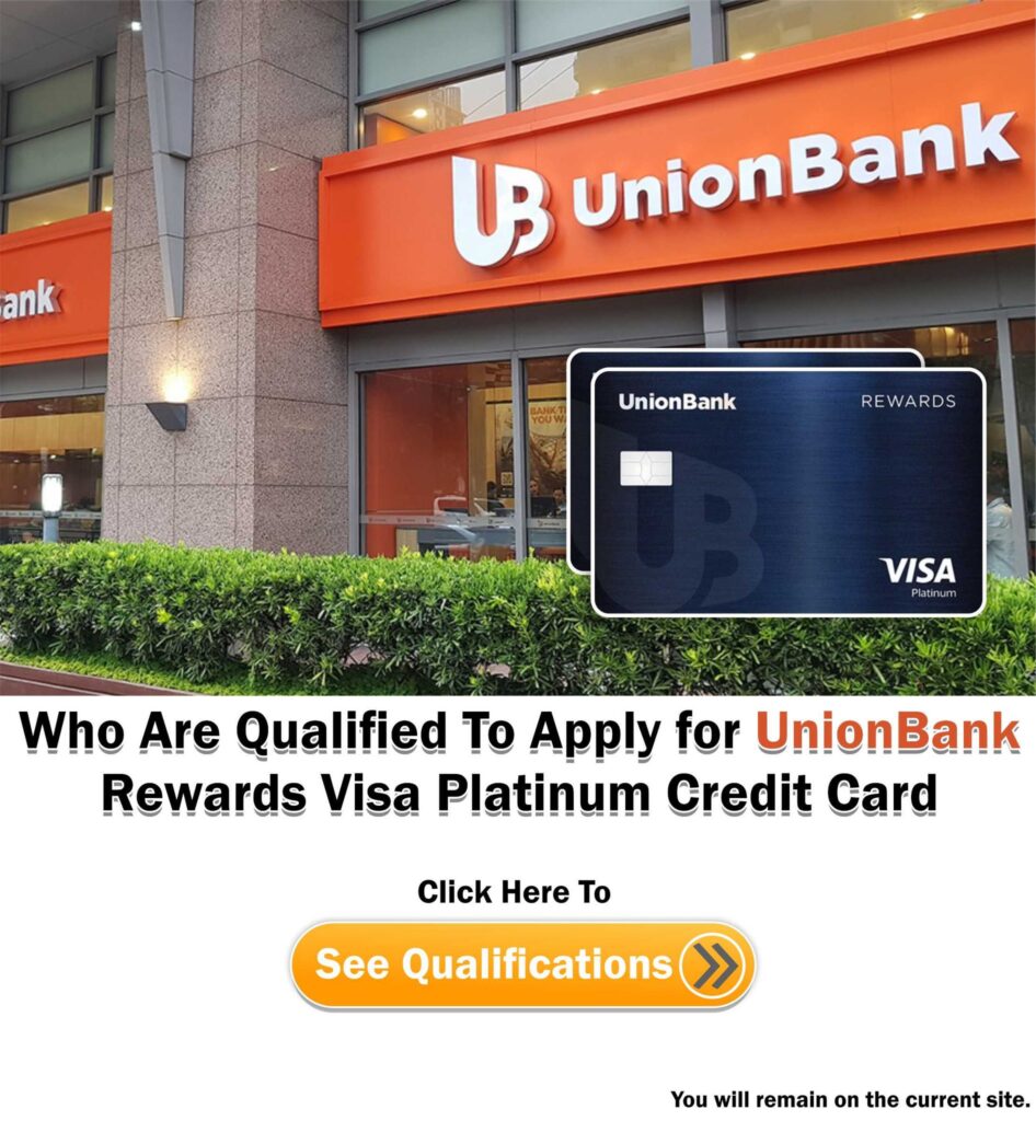 UnionBank Rewards Visa Platinum Credit Card Qualifications