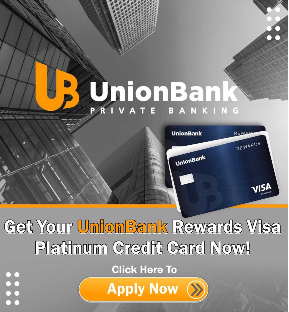 UnionBank Rewards Visa Platinum Credit Card ads