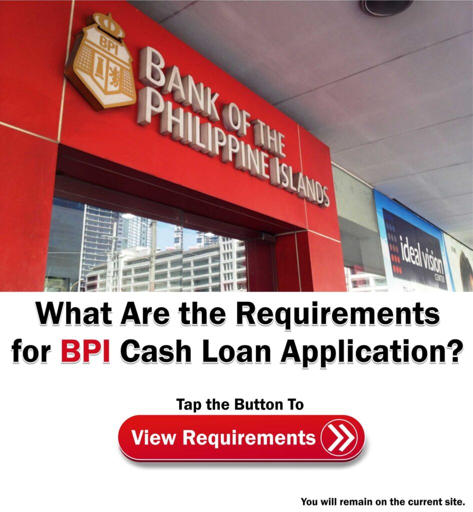 BPI Cash Loan Requirements