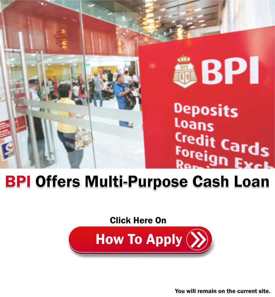 How To Apply for BPI Cash Loan