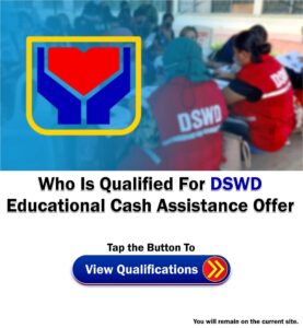 Who Is Qualified For DSWD Educational Cash Assistance