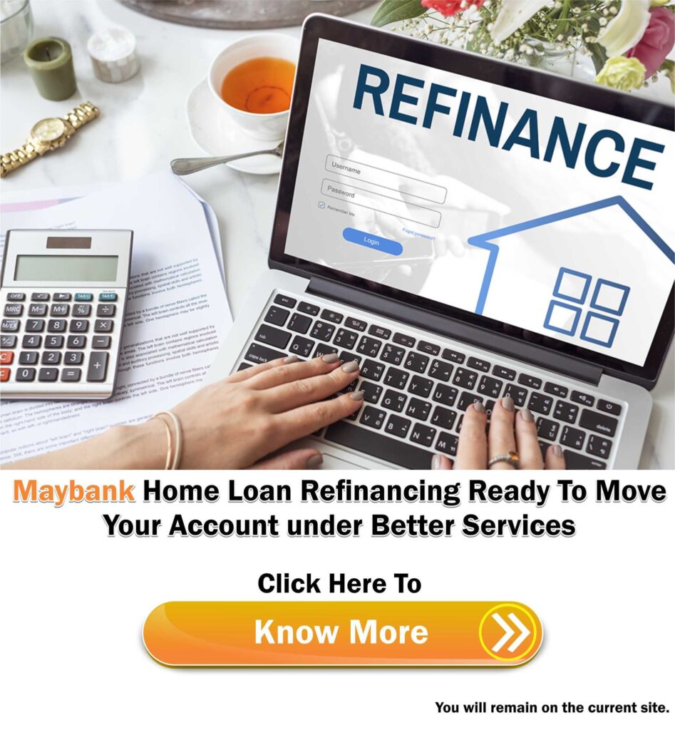 Maybank Home Loan Refinancing