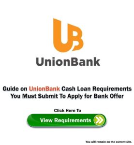 UnionBank Cash Loan Requirements