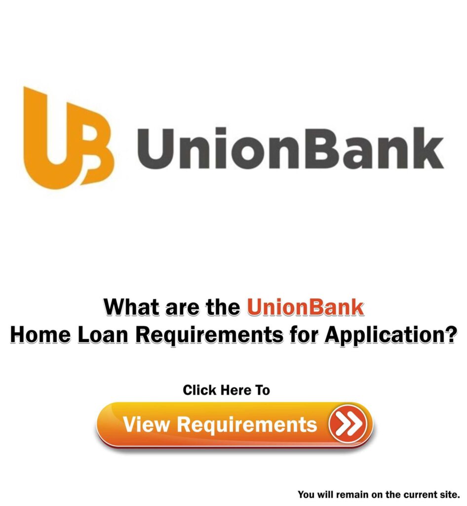 UnionBank Home Loan Requirements