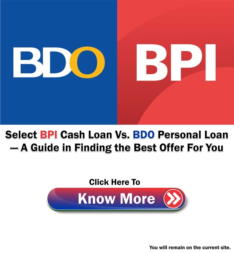 BPI Cash Loan Vs. BDO Personal LoanBPI Cash Loan Vs. BDO Personal Loan