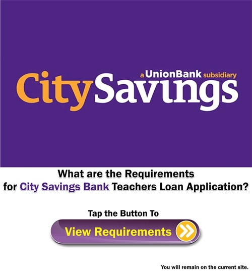 Requirements for City Savings Bank Teachers Loan